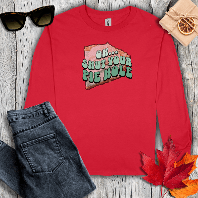 Long-sleeve S / Red Shut Your Pie Hole Long Sleeve Tee