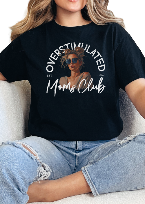 T-Shirt Black / S Personalized Overstimulated Moms Club Tee