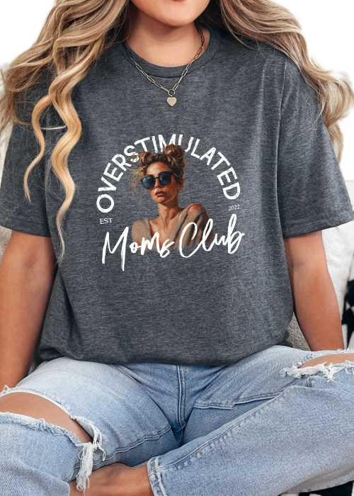 T-Shirt Dark Heather / S Personalized Overstimulated Moms Club Tee