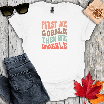 T-Shirt White / S First We Gobble Tee