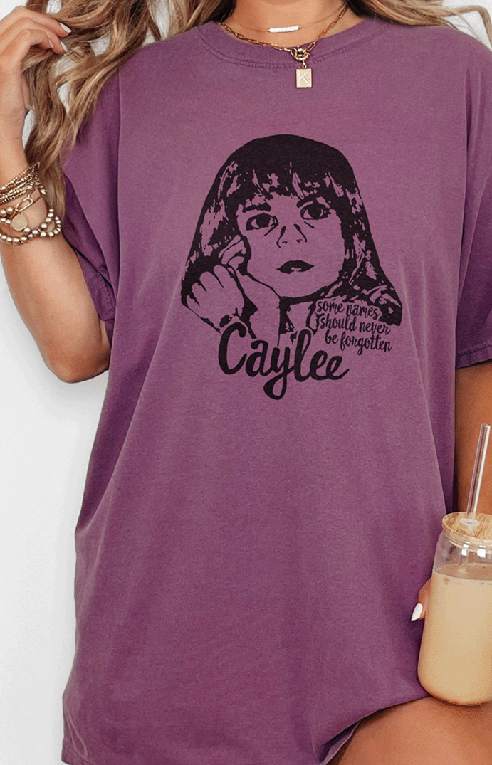 T-Shirt Berry / S Some Names Should Never Be Forgotten Caylee Tee