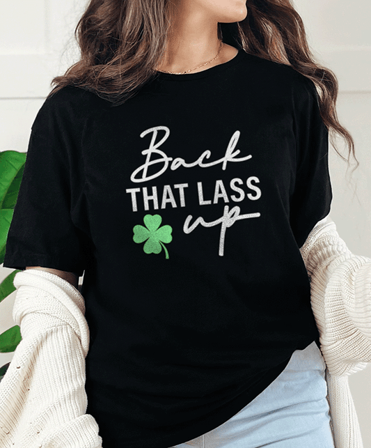 T-Shirt Black / S Back that Lass Up Tee