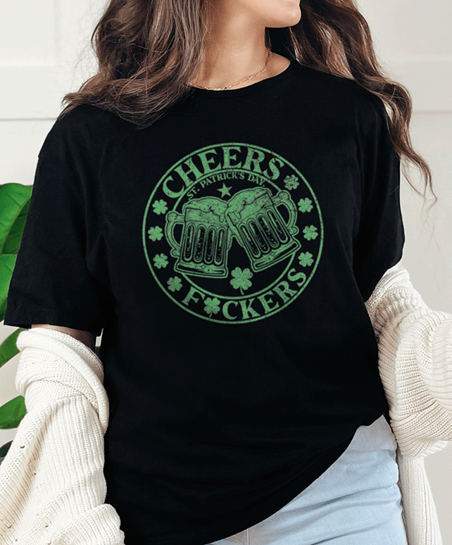 T-Shirt Black / S Cheers F*ckers Tee