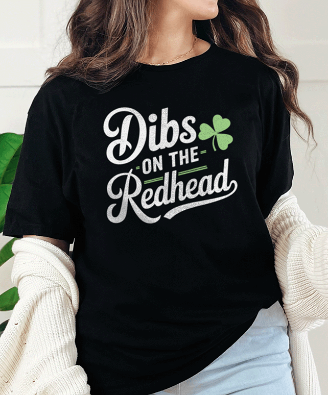 T-Shirt Black / S Dibs on the Redhead Tee