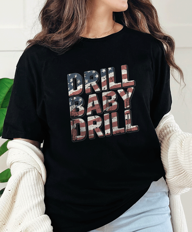 T-Shirt Black / S Drill Baby Drill Tee