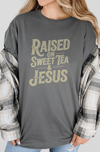 T-Shirt Charcoal / S Raised on Sweet Tea and Jesus Tee