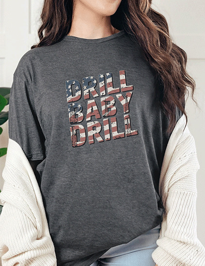 T-Shirt Dark Heather / S Drill Baby Drill Tee