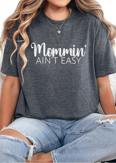T-Shirt Dark Heather / S Mommin' Tee