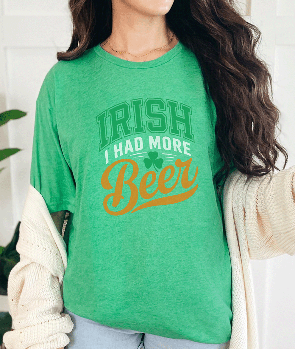T-Shirt Heather Irish Green / S Irish I Had More Beer Tee