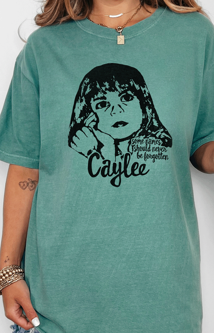 T-Shirt Light Green / S Some Names Should Never Be Forgotten Caylee Tee