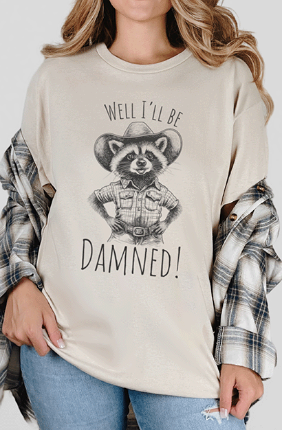 T-Shirt Sand / S Well I'll Be Damned Tee