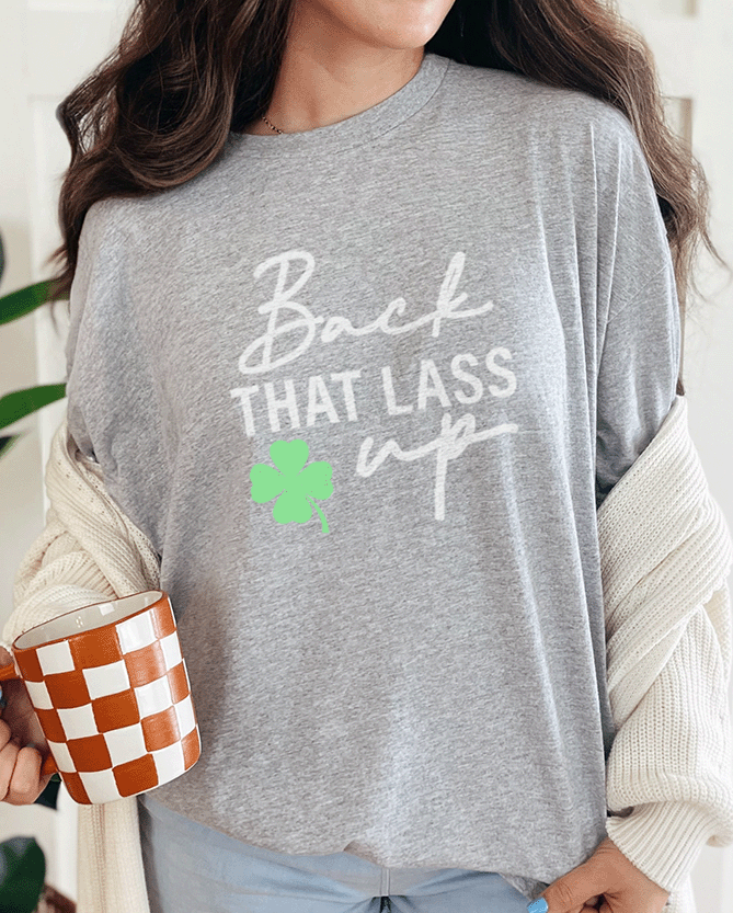 T-Shirt Sport Grey / S Back that Lass Up Tee