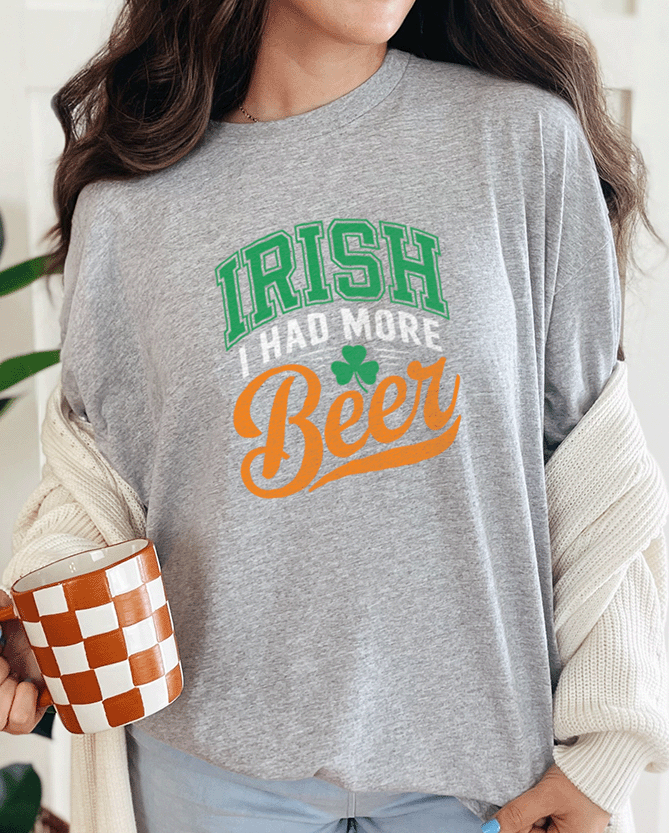 T-Shirt Sport Grey / S Irish I Had More Beer Tee