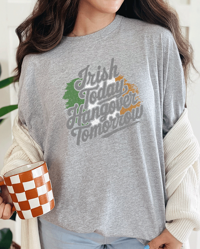 T-Shirt Sport Grey / S Irish Today Hangover Tomorrow Tee