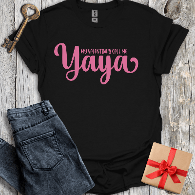 T-Shirt Black / S My Valentine's Call Me Yaya Tee