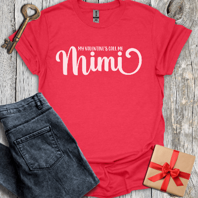 T-Shirt Heather Red / S My Valentine's Call Me Mimi Tee