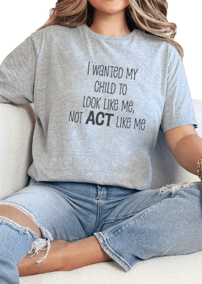 T-Shirt Sport Grey / S Act Like Tee