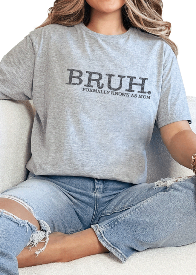 T-Shirt Sport Grey / S Bruh Tee