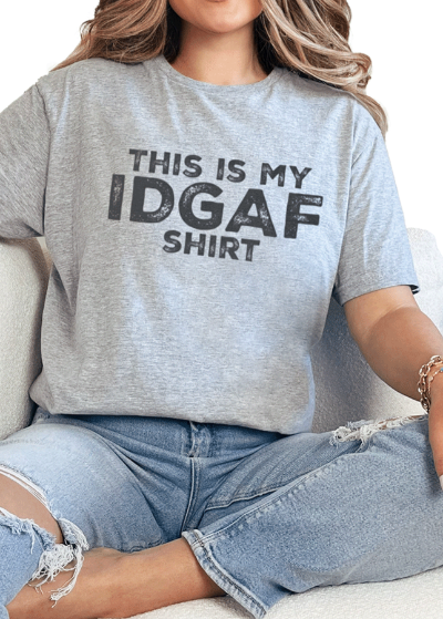 T-Shirt Sport Grey / S IDGAF - 1 Tee