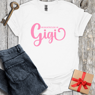 T-Shirt White / S My Valentine's Call Me Gigi Tee