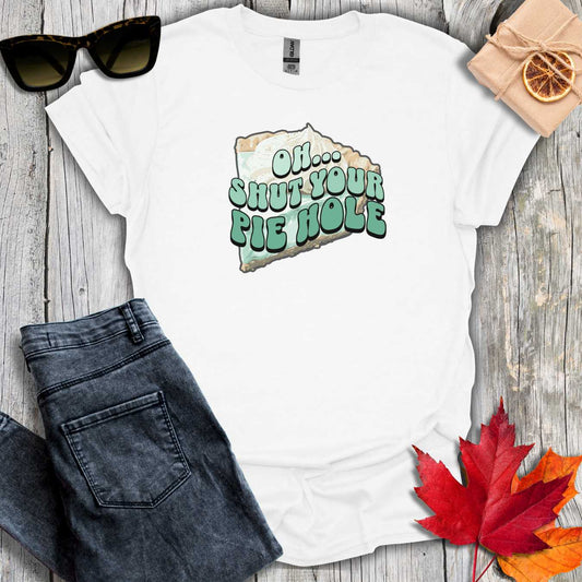 T-Shirt White / S Shut Your Pie Hole Tee