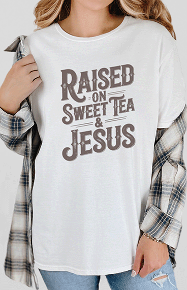 T-Shirt White / S Raised on Sweet Tea and Jesus Tee