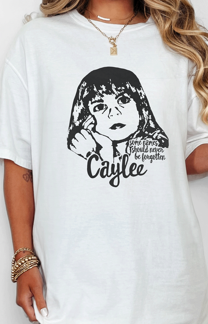 T-Shirt White / S Some Names Should Never Be Forgotten Caylee Tee